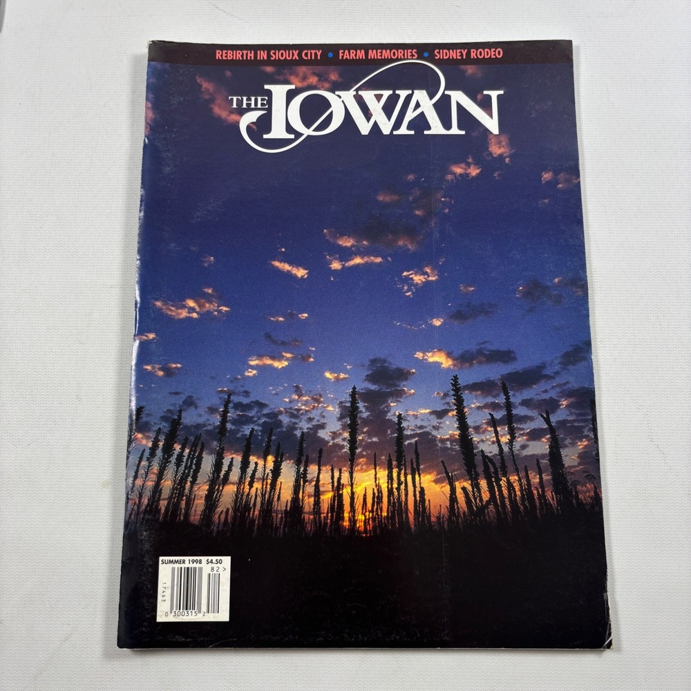 The Iowan Magazine Summer 1998 Sioux City Farm Memories Sidney Rodeo